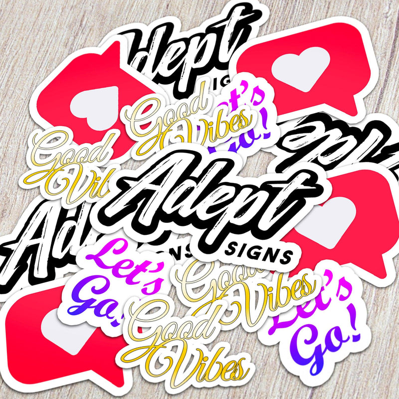 Die Cut Stickers - Adept Signs
